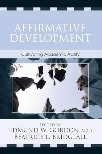 Affirmative Development: Cultivating Academic Ability - Click to Buy