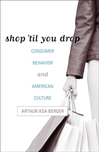 Shop 'til You Drop: Consumer Behavior and American Culture - Click to Buy