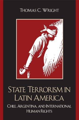 State Terrorism in Latin America: Chile, Argentina, and International Human Rights (Latin American Silhouettes) - Click to Buy