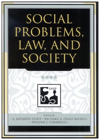 Social Problems, Law, and Society (Understanding Social Problems: An SSSP Presidential Series) - Click to Buy