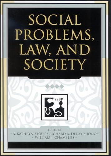 Social Problems, Law, and Society (Understanding Social Problems: An SSSP Presidential Series) - Click to Buy