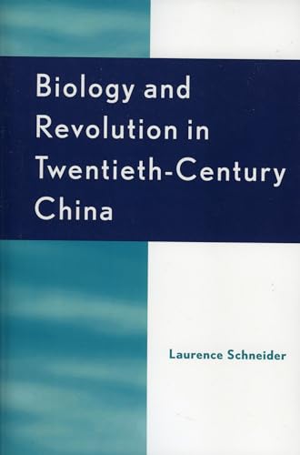Biology and Revolution in Twentieth-Century China (Asia/Pacific/Perspectives)