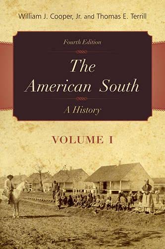 The American South: A History (Volume 1)