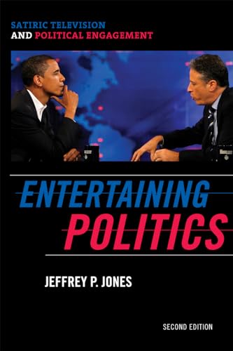 Entertaining Politics: Satiric Television and Political Engagement, Second Edition (Communication, Media, and Politics) - Click to Buy