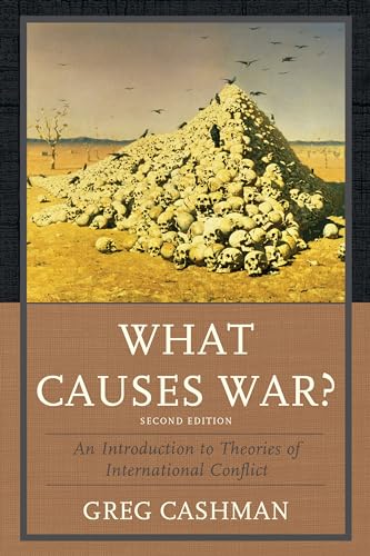 What Causes War?: An Introduction to Theories of International Conflict - Click to Buy