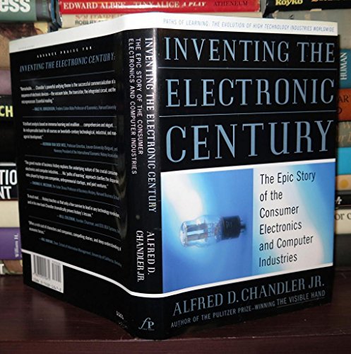 Inventing the Electronic Century: The Epic Story of the Consumer Electronics and Computer Industries - Click to Buy