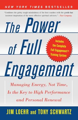 The Power of Full Engagement: Managing Energy, Not Time, Is the Key to High Performance and Personal Renewal - Click to Buy