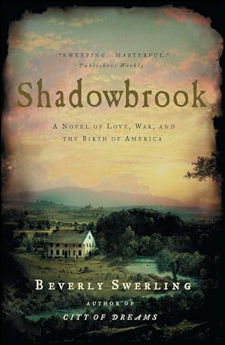 Shadowbrook: A Novel of Love, War, and the Birth of America - Click to Buy