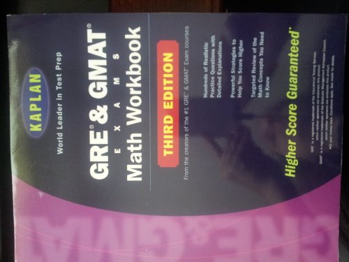 Kaplan GRE & GMAT Exams Math Workbook, Third Edition - Click to Buy