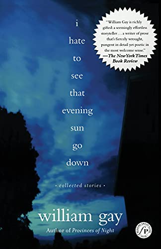 I Hate To See That Evening Sun Go Down: Collected Stories - Click to Buy