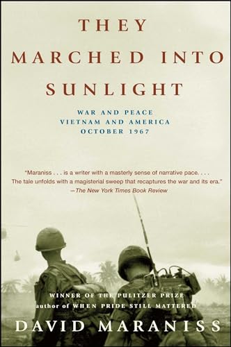 They Marched Into Sunlight: War and Peace Vietnam and America October 1967 - Click to Buy