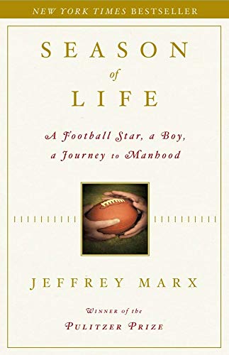 Season of Life: A Football Star, a Boy, a Journey to Manhood - Click to Buy