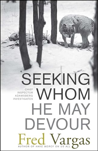 Seeking Whom He May Devour: Chief Inspector Adamsberg Investigates - Click to Buy