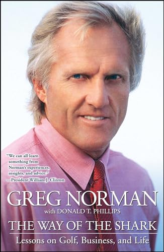 The Way of the Shark: Lessons on Golf, Business, and Life - Click to Buy