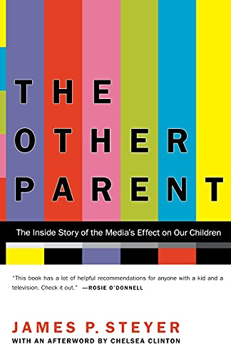 The Other Parent: The Inside Story of the Media's Effect on Our Children - Click to Buy