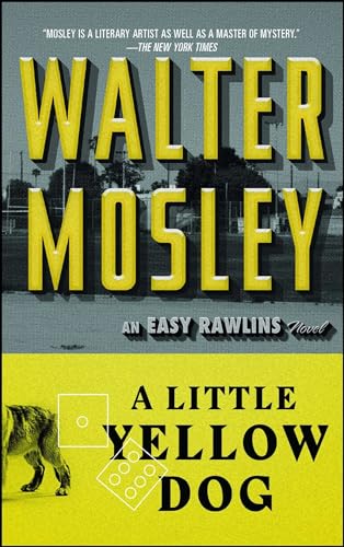 A Little Yellow Dog: An Easy Rawlins Novel (Volume 5) - Click to Buy