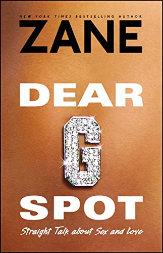Dear G-Spot: Straight Talk About Sex and Love - Click to Buy
