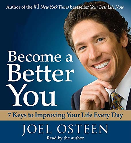 Become a Better You: 7 Keys to Improving Your Life Every Day - Click to Buy