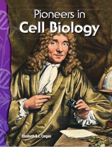 Pioneers in Cell Biology: Life Science (Science Readers) - Click to Buy