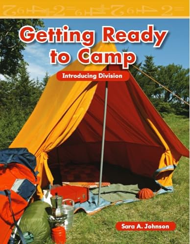 Getting Ready to Camp: Introducing Division (Mathematics Readers Level 2) - Click to Buy