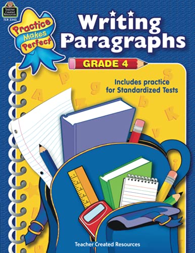Writing Paragraphs Grade 4: Grade 4 : Includes Practice for Standardized Tests (Practice Makes Perfect)