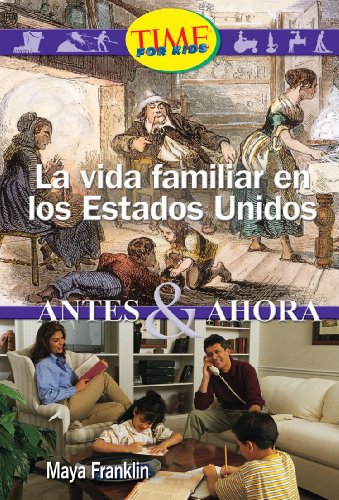 La vida familiar en los Estados Unidos: Early Fluent Plus (Nonfiction Readers) - Click to Buy