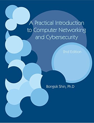A Practical Introduction to Computer Networking and Cybersecurity 2nd Edition - Click to Buy