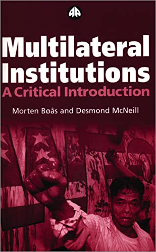 Multilateral Institutions: A Critical Introduction - Click to Buy