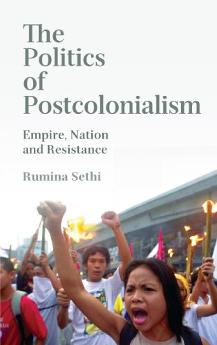The Politics of Postcolonialism: Empire, Nation and Resistance - Click to Buy