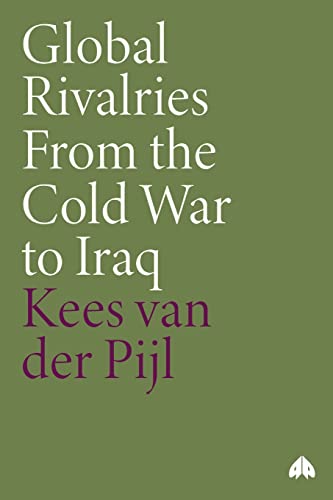 Global Rivalries: From the Cold War to Iraq - Click to Buy