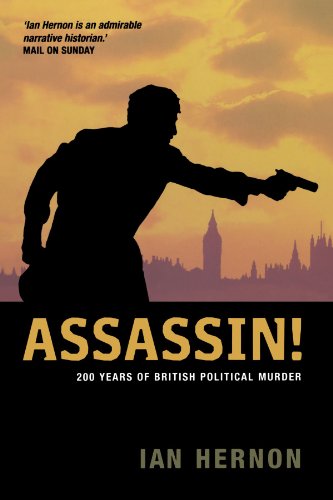 Assassin!: 200 Years of British Political Murder - Click to Buy