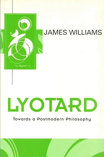 Lyotard: Towards a Postmodern Philosophy (Key Contemporary Thinkers) - Click to Buy