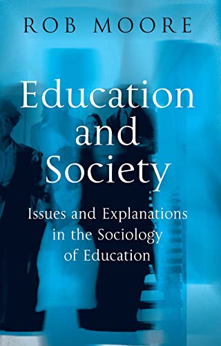 Education and Society: Issues and Explanations in the Sociology of Education - Click to Buy