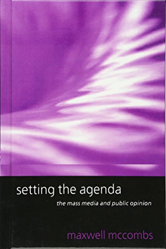 Setting the Agenda: The Mass Media and Public Opinion - Click to Buy
