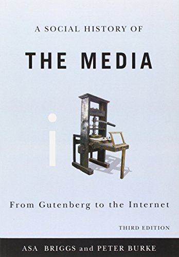 A Social History of the Media: From Gutenberg to the Internet - Click to Buy