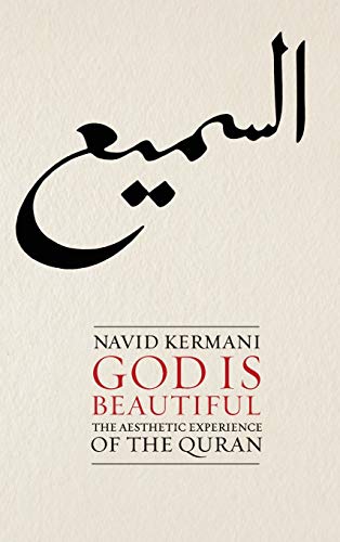 God is Beautiful: The Aesthetic Experience of the Quran - Click to Buy