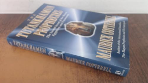 The Tutankhamun Prophecies: The Sacred Secret of the Mayas, Egyptians and Freemasons