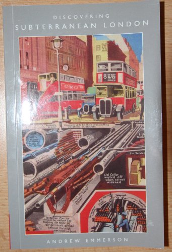Discovering Subterranean London - Click to Buy