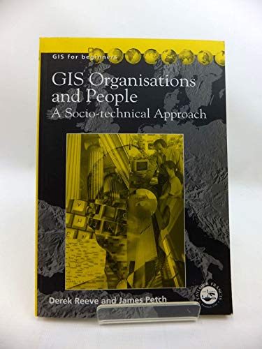 GIS, Organisations and People: A Socio-technical Approach - Click to Buy