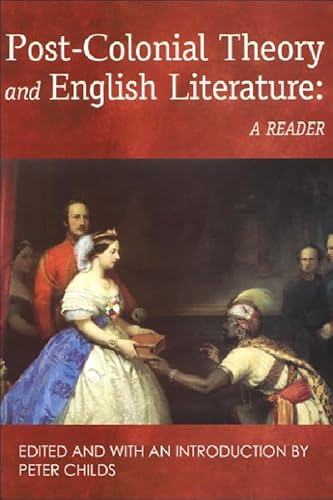 Post-Colonial Theory and English Literature: A Reader - Click to Buy