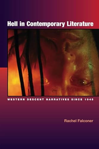 Hell in Contemporary Literature: Western Descent Narratives Since 1945