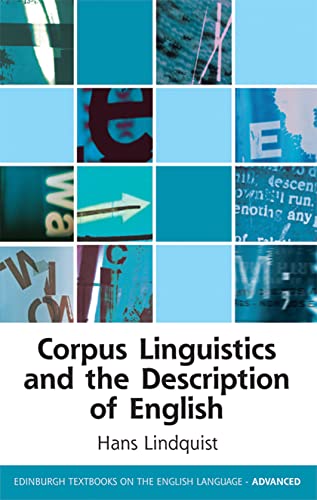 Corpus Linguistics and the Description of English (Edinburgh Textbooks on the English Language - Advanced) - Click to Buy