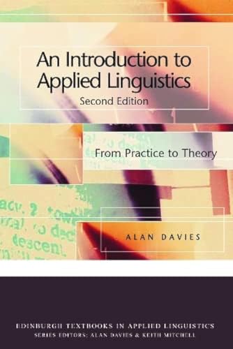 An Introduction to Applied Linguistics: From Practice to Theory (Edinburgh Textbooks in Applied Linguistics)