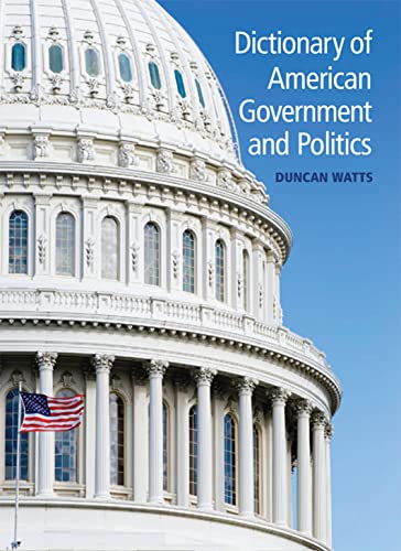 Dictionary of American Government and Politics - Click to Buy