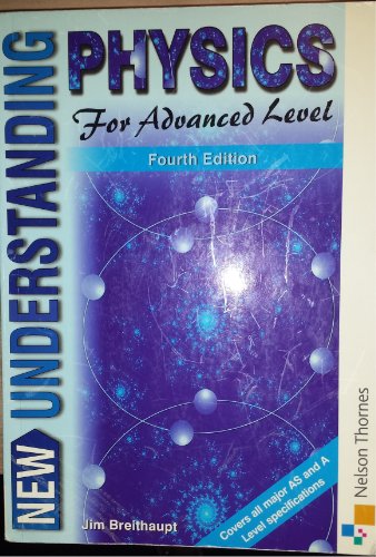 New Understanding Physics for Advanced Level Fourth Edition - Click to Buy