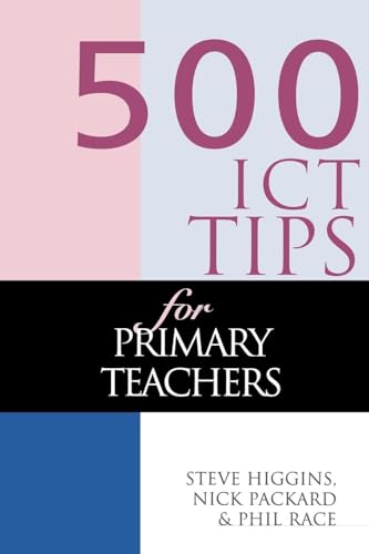 500 ICT Tips for Primary Teachers (500 Tips) - Click to Buy