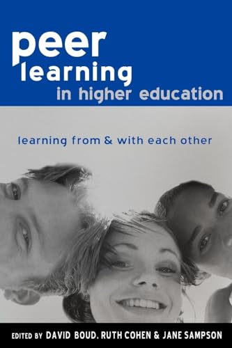 Peer Learning in Higher Education: Learning from and with Each Other - Click to Buy