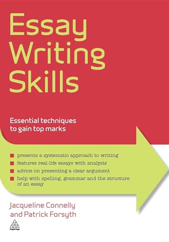 Essay Writing Skills: Essential Techniques to Gain Top Marks (Elite Students Series)