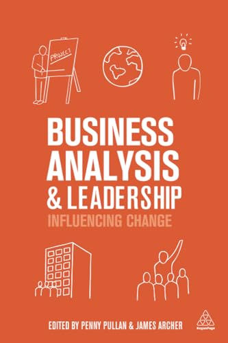Business Analysis and Leadership: Influencing Change - Click to Buy