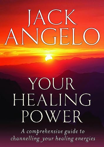Your Healing Power: A Comprehensive Guide to Channelling Your Healing Energies - Click to Buy